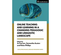 Helen Phillips Online Teaching and Learning in a Changing Pedagogic (Tascabile)