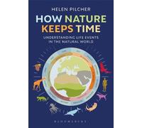 Helen Pilcher How Nature Keeps Time (Copertina rigida)