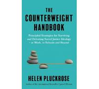 Helen Pluckrose The Counterweight Handbook (Tascabile)