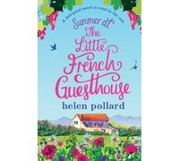 Helen Pollard Summer at the Little French Guesthouse (Tascabile)