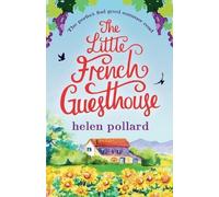 Helen Pollard The Little French Guesthouse (Tascabile)