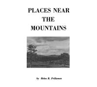 Helen R. Prilla Places Near the Mountains, from the Community of Ams (Tascabile)