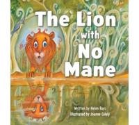 Helen Rays The Lion with No Mane (Copertina rigida)