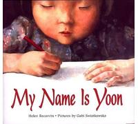 Helen Recorvits My Name Is Yoon (Copertina rigida) Rise and Shine