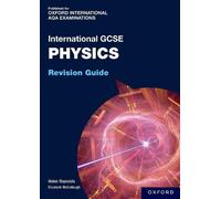 Helen Reynolds OxfordAQA International GCSE Physics: Revision Guide (Tascabile)