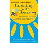 Helen Rodwell Vivien Norris Parenting with Theraplay® (Tascabile)