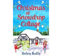 Helen Rolfe Christmas at Snowdrop Cottage (Tascabile)
