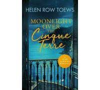 Helen Row Toews Moonlight Over the Cinque Terre (Tascabile) Chateau de Belliveau