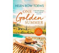 Helen Row Toews One Golden Summer (Tascabile) Summer of Secrets
