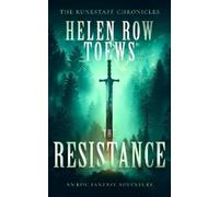 Helen Row Toews The Resistance (Tascabile) Runestaff Chronicles