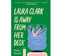 Helen Russell Laura Clark Is Away from Her Desk (Copertina rigida)