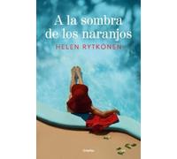Helen Rytkönen A la sombra de los naranjos / Under the Shade of the (Tascabile)