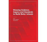 Helen S. Timper Weaving Evidence, Inquiry and Standards to Build Bet (Tascabile)