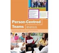 Helen Sanderson Mary Beth Lepkowsky Person-Centred Teams (Tascabile)