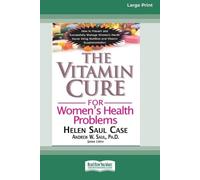Helen Saul Case The Vitamin Cure for Women's Health Problems (16pt L (Tascabile)