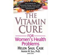 Helen Saul Case The Vitamin Cure for Women's Health Problems (Copertina rigida)