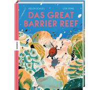 Helen Scales Li Das Great Barrier Reef: Alles über das größte (Copertina rigida)