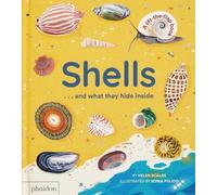 Helen Scales Shells... and what they hide inside (Libro di cartone)
