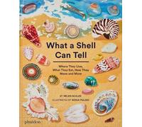 Helen Scales What A Shell Can Tell (Copertina rigida)