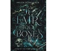 Helen Scheuerer A Lair of Bones (Copertina rigida) Curse of the Cyren Queen