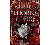 Thorns & Fire: The unmissable spicy sequel to the Sunday Times bestselling Iron & Embers: 2