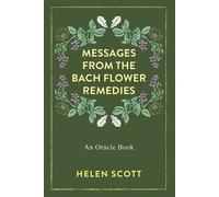Helen Scott Messages From the Bach Flower Remedies (Tascabile)