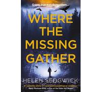 Helen Sedgwick Where the Missing Gather (Tascabile)