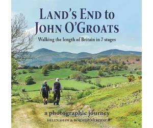 Helen Shaw Bob Shelmerdine Land's End to John O'Groats (Copertina rigida)