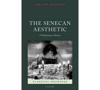 Helen Slaney The Senecan Aesthetic (Copertina rigida) Classical Presences