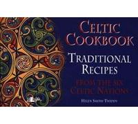 Helen Smith-Twi Celtic Cookbook - Traditional Recipes from the Six C (Tascabile)