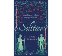 Helen Steadman Solstice (Copertina rigida) Newcastle Witch Trials Trilogy