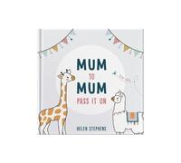 Helen Stephens From You To Me Mum To Mum Pass It On (Copertina rigida)