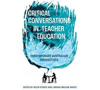 Helen Stokes Critical Conversations in Teacher Education (Copertina rigida)