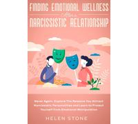Helen Stone Finding Emotional Wellness After a Narcissistic Relation (Tascabile)