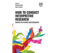 Helen Sullivan How to Conduct Interpretive Research (Copertina rigida)