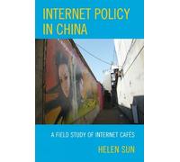 Helen Sun Internet Policy in China (Tascabile)