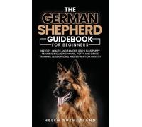 Helen Sutherlan Training Guide For New German Shepherd Owner (Copertina rigida)