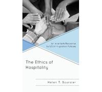 Helen T. Boursier The Ethics of Hospitality (Tascabile)