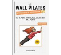 Helen Talbott Wall Pilates Workouts for Women Over 60 (Tascabile)