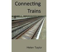 Helen Taylor Connecting Trains (Tascabile) Matthew Goodwin