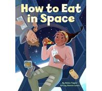Helen Taylor How to Eat in Space (Copertina rigida)