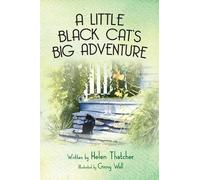 Helen Thatcher A Little Black Cat's Big Adventure (Tascabile)