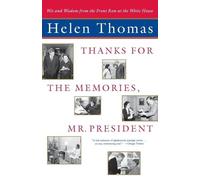 Helen Thomas "Thanks for the Memories, Mr. President: Wit and Wisdom (Tascabile)