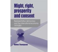 Helen Thompson Might, Right, Prosperity and Consent (Tascabile)