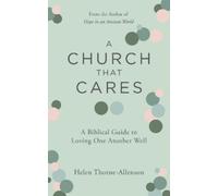 Helen Thorne-Allenson A Church That Cares (Tascabile)