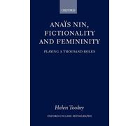 Helen Tookey Anaïs Nin, Fictionality and Femininity (Copertina rigida)