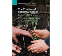 Helen Traill The Practice of Collective Escape (Copertina rigida)
