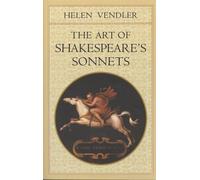 Helen Vendler The Art of Shakespeare’s Sonnets (Tascabile)
