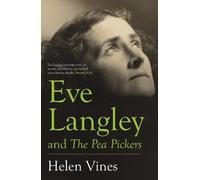 Helen Vines Eve Langley and The Pea Pickers (Tascabile)