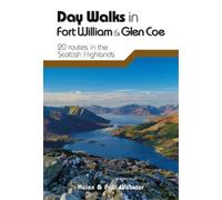 Helen Webster Paul Webster Day Walks in Fort William & Glen Coe (Tascabile)